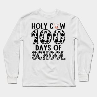 Holy Cow 100 Days Of School 100th Day Smarter Brighter Long Sleeve T-Shirt